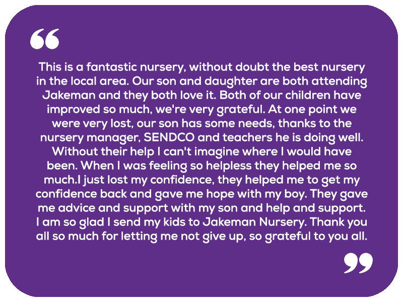 Jakeman Nursery School Testimonial